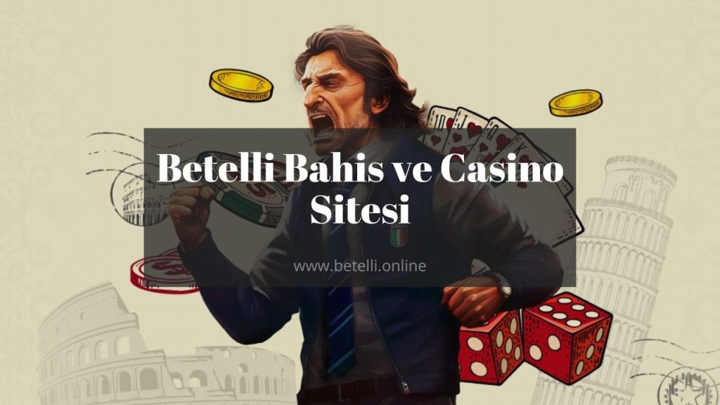 Betelli Bahis ve Casino