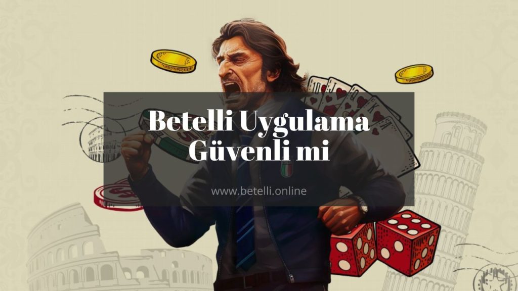 betelli uygulama mobil